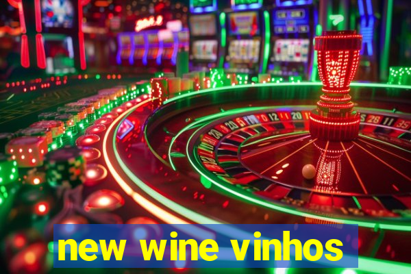 new wine vinhos
